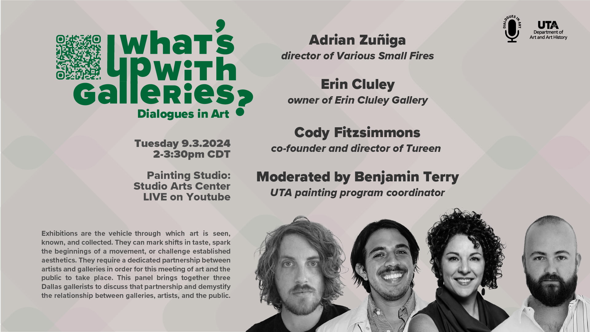 Dialogues in Art: What's up with Galleries? poster. Location, Painting Studio at the Studio Arts Center, time, Tuesday, September 3 2 p m and live on youtube