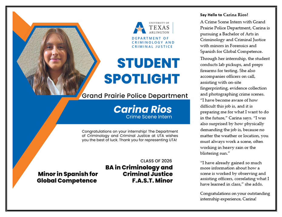 Carina Rios student spotlight. She's class of 2026, getting a BA in Criminology and Criminal Justice, a F.A.S.T. minor, and a minor in Spanish for Global Competence. She's a crime scene intern.