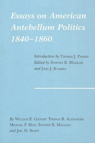 Essays on American Antebellum Politics