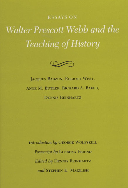 Walter Prescott Webb and the Teaching of History