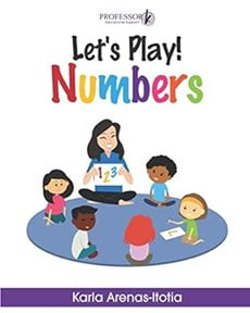 Book cover of Let's Play! Numbers where five children of different race and ethnicity are sat in a circle with the teacher, who is holding up a paper with "1 2 3" on it.