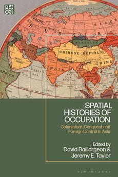 "Spatial Histories Of Occupation" cover. The top half is a map of the world, each country a different color. The bottom half is a solid color.