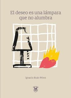 "El Deseo Es Una Lámpara Que No Alumbra" cover. There is a curvy grid with an outline of a lamp and what looks like a heart on fire on top.