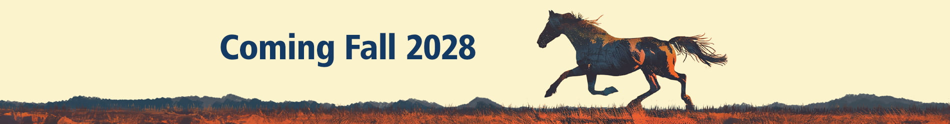 a horse running in front of a mountain background with the text coming fall 2028