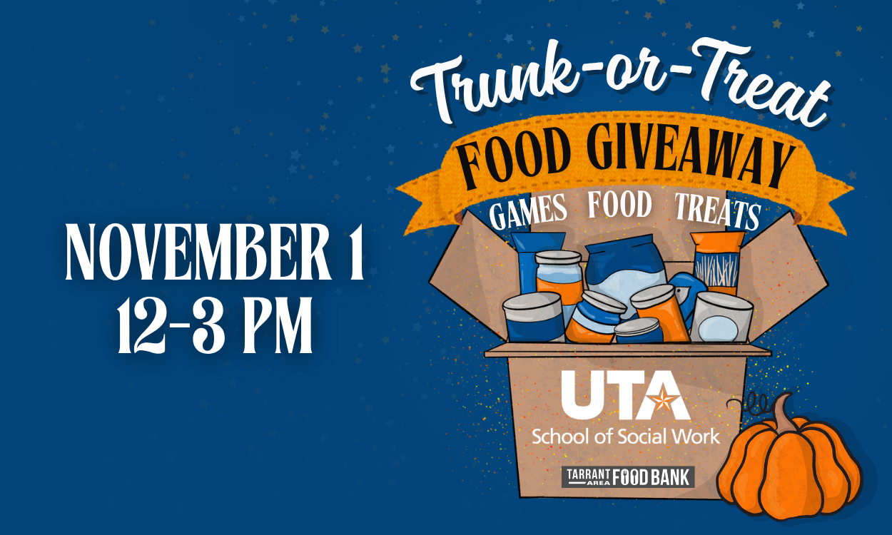 The University of Texas at Arlington School of Social Work, in partnership with the Tarrant Area Food Bank, is gearing up for its annual Trunk-or-Treat & Food Giveaway on Saturday, November 1, from 12 to 3 p.m. 