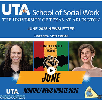 UTA School of Social Work June 2025 Newsletter image